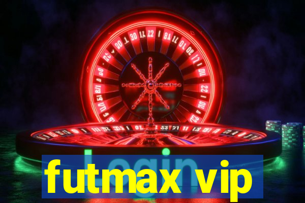 futmax vip